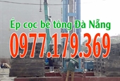 [ototoday.net] ÉP CỌC BÊ TÔNG ĐÀ NẴNG - ÉP CỌC BÊ TÔNG CÔNG TRÌNH ĐÀ NẴNG